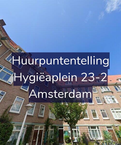 Foto gevel Huurpuntentelling voor Hygiëaplein 23-2, Amsterdam