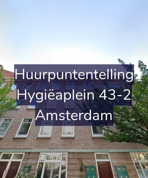 Foto gevel Huurpuntentelling voor Hygiëaplein 43-2, Amsterdam