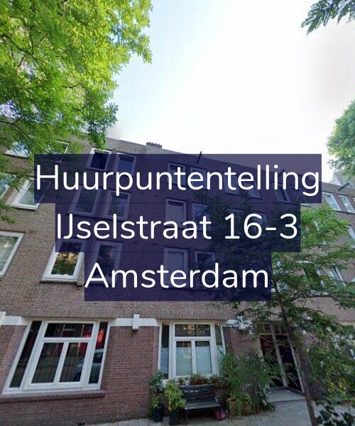Foto gevel Huurpuntentelling voor IJselstraat 16-3, Amsterdam