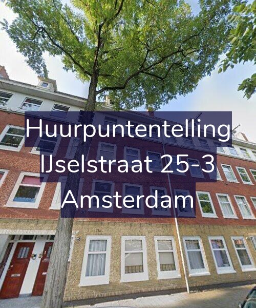 Foto gevel Huurpuntentelling voor IJselstraat 25-3, Amsterdam
