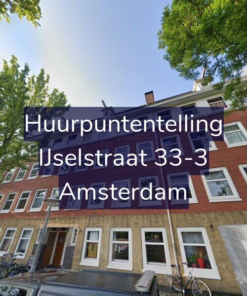 Foto gevel Huurpuntentelling voor IJselstraat 33-3, Amsterdam