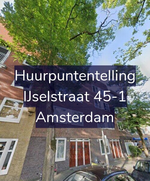 Foto gevel Huurpuntentelling voor IJselstraat 45-1, Amsterdam