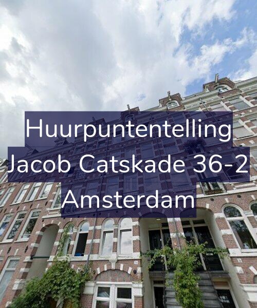 Foto gevel Huurpuntentelling voor Jacob Catskade 36-2, Amsterdam