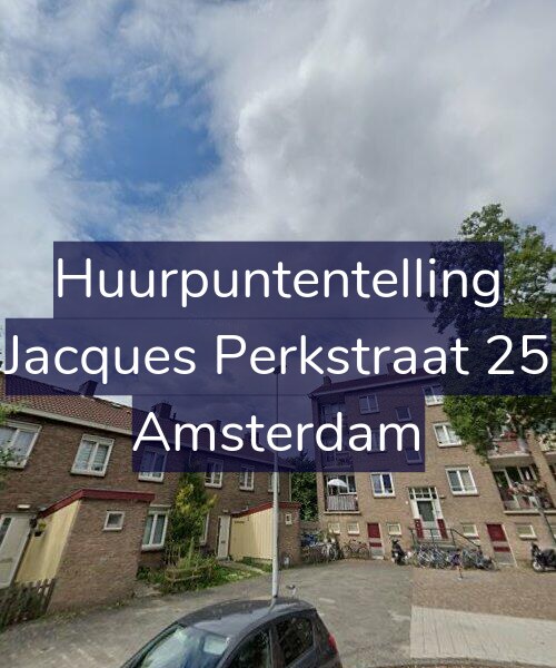 Foto gevel Huurpuntentelling voor Jacques Perkstraat 25, Amsterdam