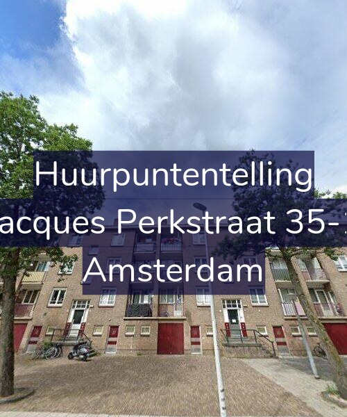 Foto gevel Huurpuntentelling voor Jacques Perkstraat 35-1, Amsterdam