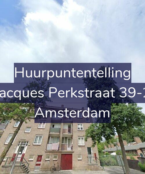 Foto gevel Huurpuntentelling voor Jacques Perkstraat 39-2, Amsterdam