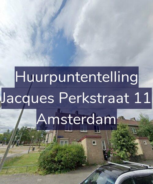 Foto gevel Huurpuntentelling voor Jacques Perkstraat 11, Amsterdam