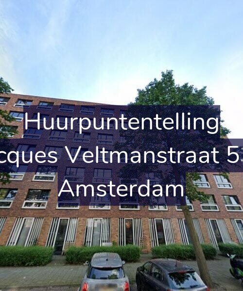 Foto gevel Huurpuntentelling voor Jacques Veltmanstraat 531, Amsterdam