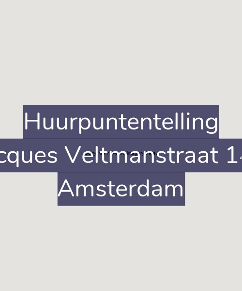 Foto gevel Huurpuntentelling voor Jacques Veltmanstraat 149, Amsterdam