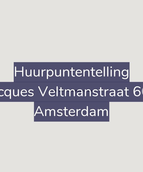 Foto gevel Huurpuntentelling voor Jacques Veltmanstraat 607, Amsterdam
