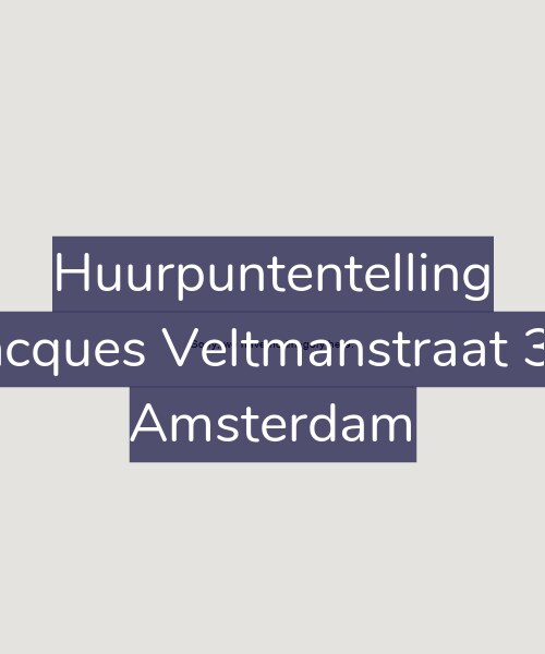 Foto gevel Huurpuntentelling voor Jacques Veltmanstraat 35, Amsterdam