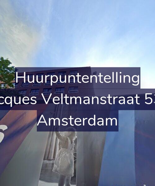 Foto gevel Huurpuntentelling voor Jacques Veltmanstraat 537, Amsterdam
