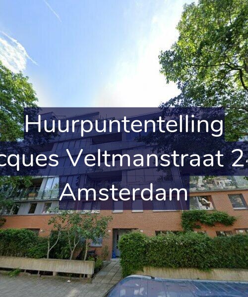Foto gevel Huurpuntentelling voor Jacques Veltmanstraat 243, Amsterdam