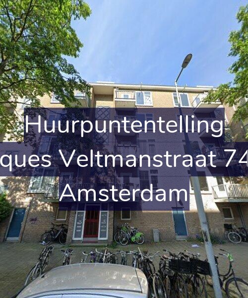 Foto gevel Huurpuntentelling voor Jacques Veltmanstraat 74-H, Amsterdam