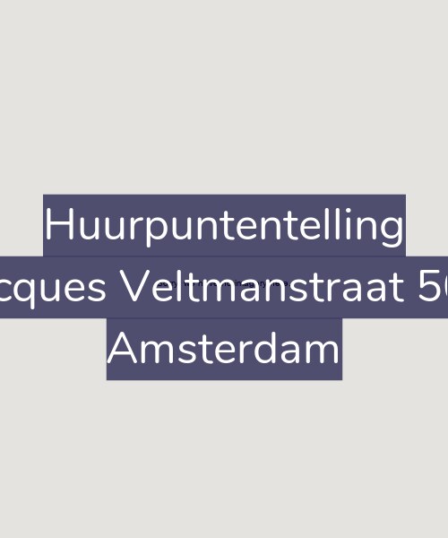 Foto gevel Huurpuntentelling voor Jacques Veltmanstraat 503, Amsterdam