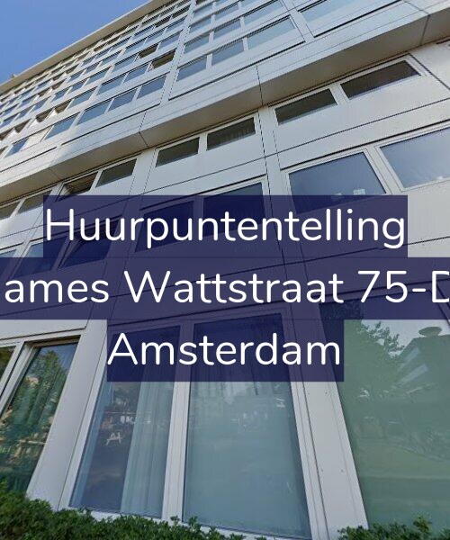 Foto gevel Huurpuntentelling voor James Wattstraat 75-D, Amsterdam