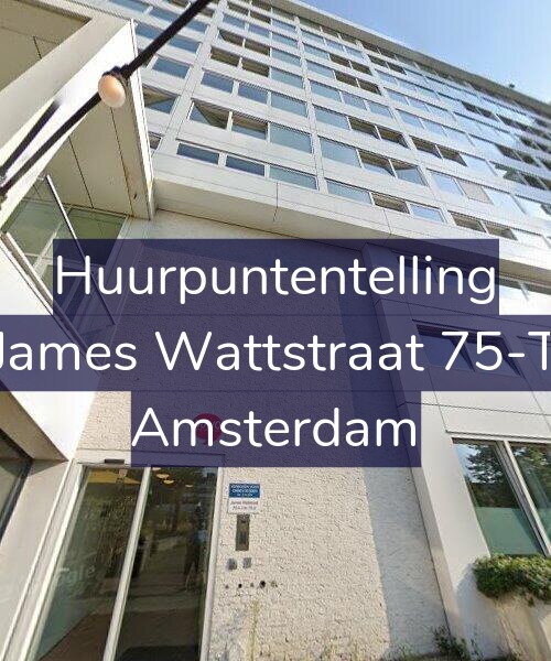 Foto gevel Huurpuntentelling voor James Wattstraat 75-T, Amsterdam