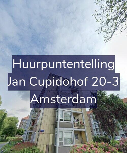 Foto gevel Huurpuntentelling voor Jan Cupidohof 20-3, Amsterdam