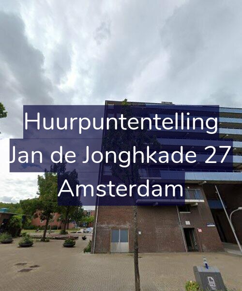 Foto gevel Huurpuntentelling voor Jan de Jonghkade 27, Amsterdam