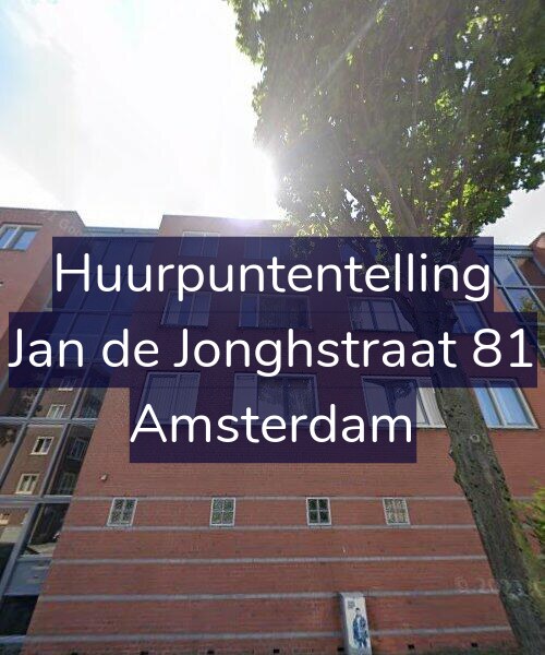 Foto gevel Huurpuntentelling voor Jan de Jonghstraat 81, Amsterdam