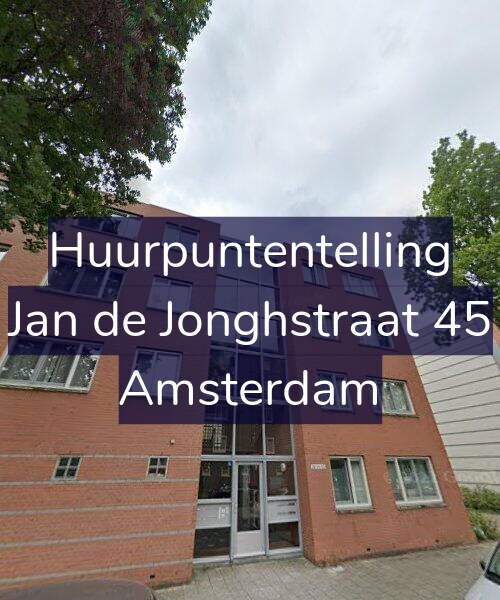 Foto gevel Huurpuntentelling voor Jan de Jonghstraat 45, Amsterdam