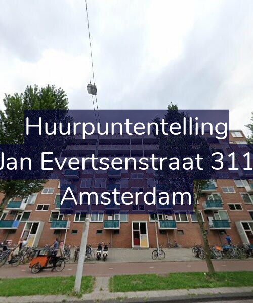 Foto gevel Huurpuntentelling voor Jan Evertsenstraat 311, Amsterdam