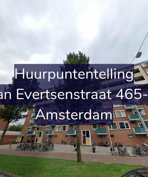 Foto gevel Huurpuntentelling voor Jan Evertsenstraat 465-3, Amsterdam