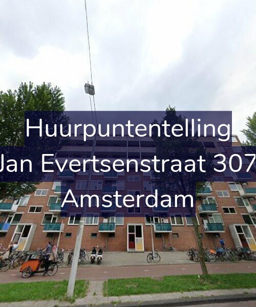 Foto gevel Huurpuntentelling voor Jan Evertsenstraat 307, Amsterdam