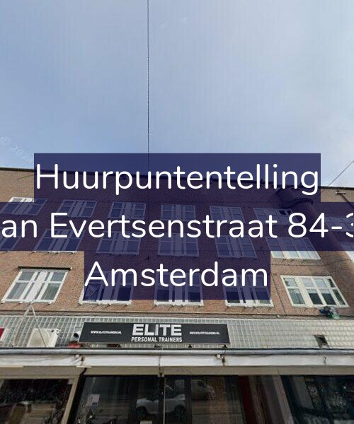 Foto gevel Huurpuntentelling voor Jan Evertsenstraat 84-3, Amsterdam