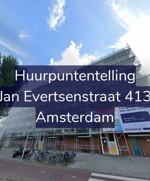 Foto gevel Huurpuntentelling voor Jan Evertsenstraat 413, Amsterdam