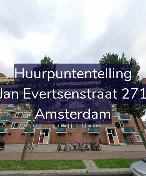 Foto gevel Huurpuntentelling voor Jan Evertsenstraat 271, Amsterdam