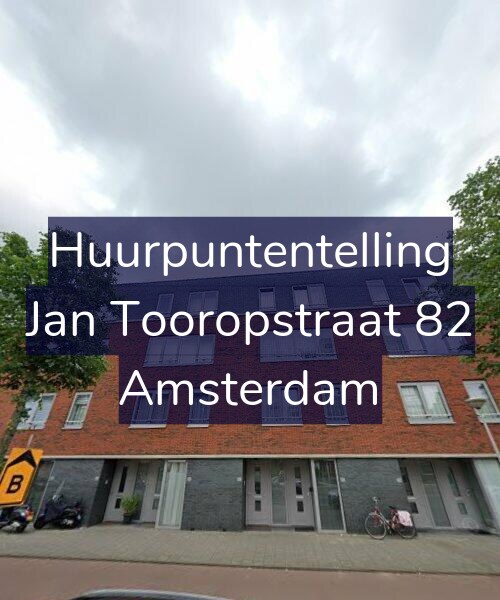 Foto gevel Huurpuntentelling voor Jan Tooropstraat 82, Amsterdam