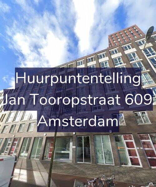 Foto gevel Huurpuntentelling voor Jan Tooropstraat 609, Amsterdam