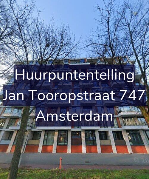 Foto gevel Huurpuntentelling voor Jan Tooropstraat 747, Amsterdam