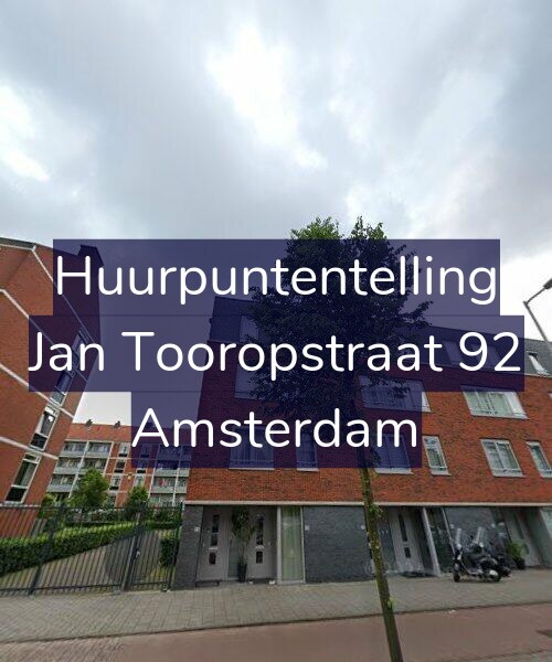 Foto gevel Huurpuntentelling voor Jan Tooropstraat 92, Amsterdam