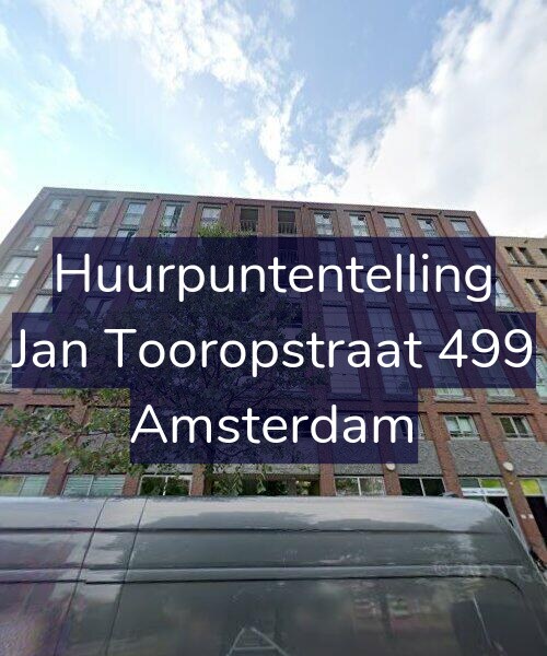 Foto gevel Huurpuntentelling voor Jan Tooropstraat 499, Amsterdam
