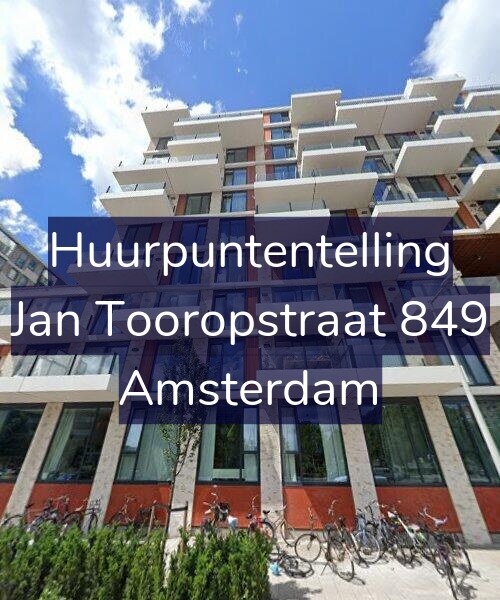 Foto gevel Huurpuntentelling voor Jan Tooropstraat 849, Amsterdam