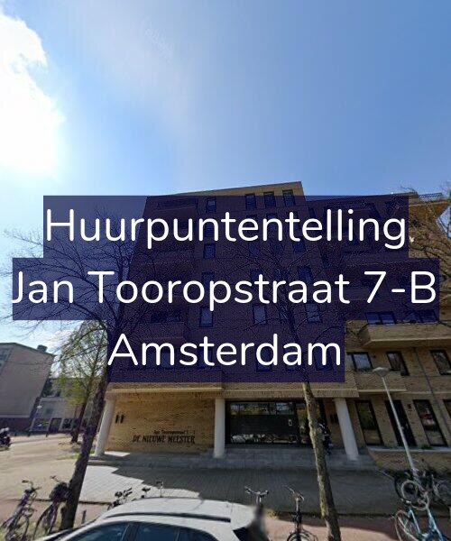 Foto gevel Huurpuntentelling voor Jan Tooropstraat 7-B, Amsterdam