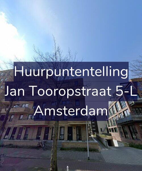 Foto gevel Huurpuntentelling voor Jan Tooropstraat 5-L, Amsterdam