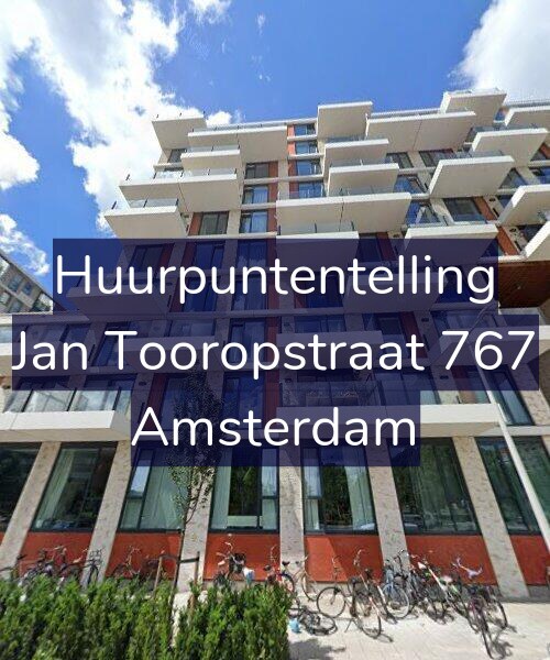 Foto gevel Huurpuntentelling voor Jan Tooropstraat 767, Amsterdam