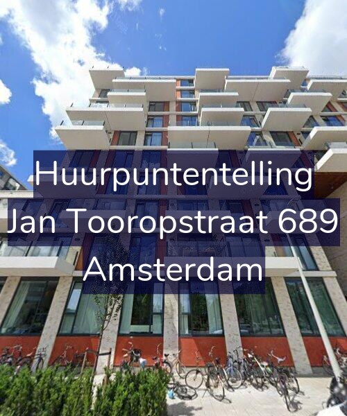 Foto gevel Huurpuntentelling voor Jan Tooropstraat 689, Amsterdam