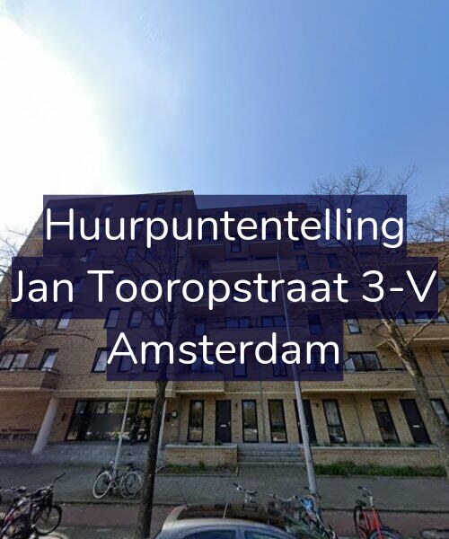 Foto gevel Huurpuntentelling voor Jan Tooropstraat 3-V, Amsterdam