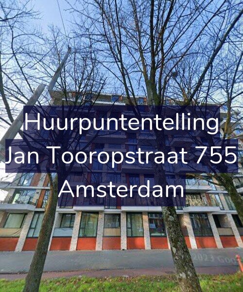 Foto gevel Huurpuntentelling voor Jan Tooropstraat 755, Amsterdam