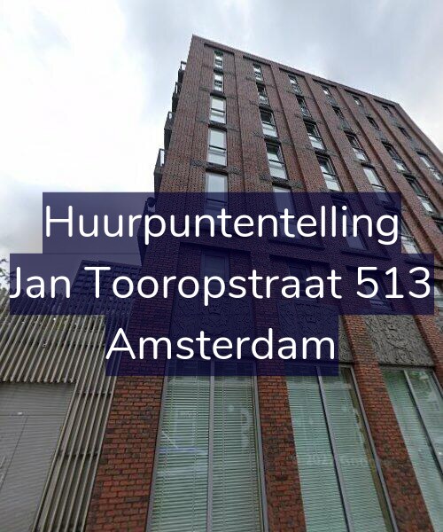 Foto gevel Huurpuntentelling voor Jan Tooropstraat 513, Amsterdam