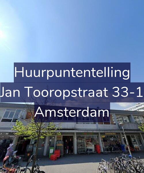 Foto gevel Huurpuntentelling voor Jan Tooropstraat 33-1, Amsterdam