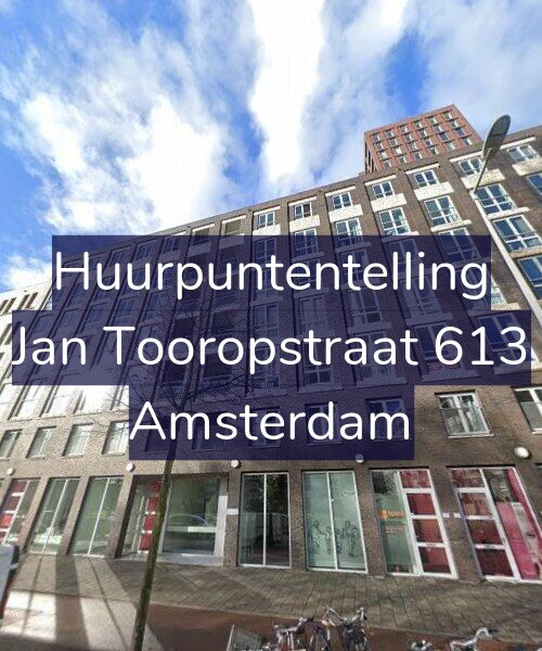 Foto gevel Huurpuntentelling voor Jan Tooropstraat 613, Amsterdam