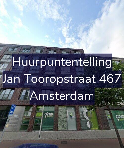 Foto gevel Huurpuntentelling voor Jan Tooropstraat 467, Amsterdam