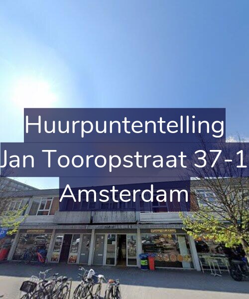 Foto gevel Huurpuntentelling voor Jan Tooropstraat 37-1, Amsterdam