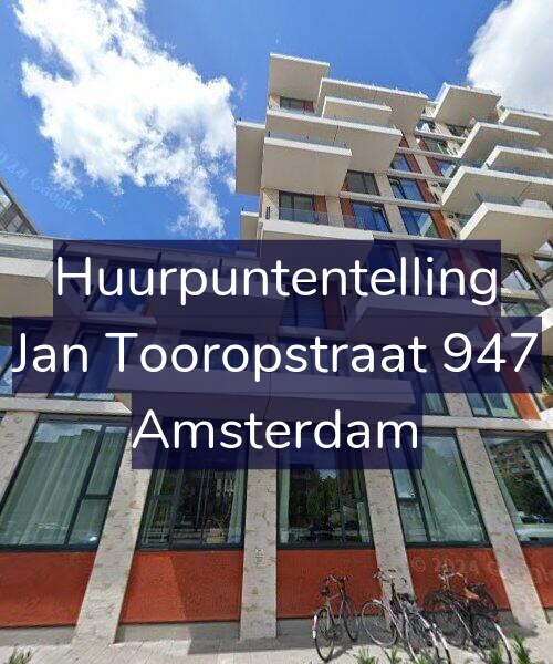 Foto gevel Huurpuntentelling voor Jan Tooropstraat 947, Amsterdam