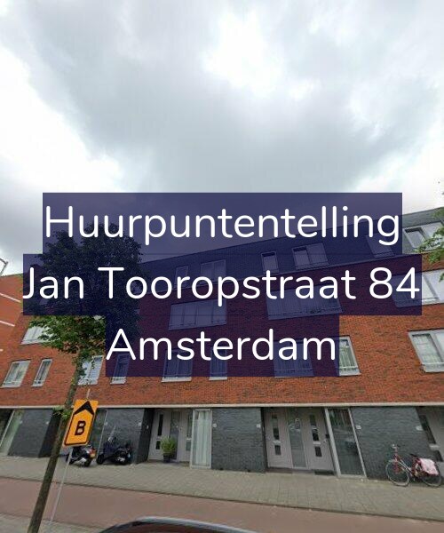 Foto gevel Huurpuntentelling voor Jan Tooropstraat 84, Amsterdam